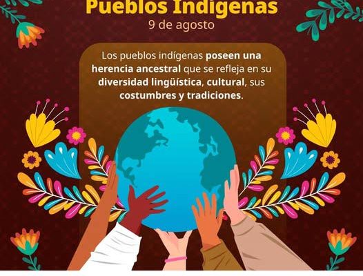 9 de Agosto #DíaInternacionalDeLosPueblosIndígenas
